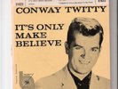 RARE Conway Twitty 45 EP It's Only Make Believe w/sleev
