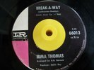 Northern Soul 45 IRMA THOMAS Break-A-Way HEAR