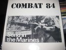 COMBAT 84 SEND IN THE MARINES LP ORIGINAL ROCK O RAMA