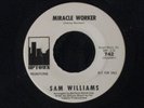Sam Williams Miracle Worker RARE Northern Soul 45 DJ
