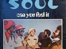 S.O.U.L. can you feel it OG RARE FUNK SOUL