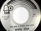 rare Soul 45 BOBBY REED the time is right for love BELL