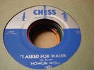 BLUES HOWLIN WOLF I Asked For Water CHESS 1632 M-