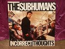 THE SUBHUMANS INCORRECT THOUGHTS LP NM PUNK CANADA