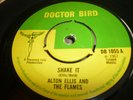 ALTON ELLIS AND THE FLAMES: SHAKE IT/SILVERTONES WHOO B