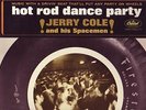Jerry Cole & Spacemen . Hot Rod Dance Party . 1964 LP