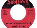 FUNK  SOUL   SWEET STUFF   FREAKY (FOR YOU)    SOULTOWN