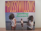 Pussywillows Spring Fever LP Vinyl Record April March