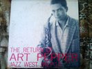 The Return Of Art Pepper Jazz West JWLP-10 (Orig. 1956)