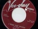 VEE JAY blues 45  BILLY BOY ARNOLD - I Wish You Would