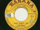 CLIFF DAVIS 45RPM BANANA HARD HEARTED GIRL ROCKABILLY