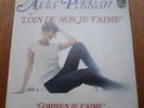 AJDA PEKKAN: Loin de nos je t'aime RARE FRENCH SUNG 7''