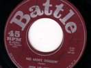 JOHN LEE HOOKER 45 NO MORE DOGGIN/I NEED SOME MONEY
