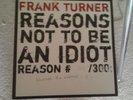 Frank Turner - Reasons Not To Be An Idiot RARE 318/300