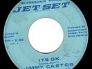 JIMMY CASTOR northern soul 45 JET SET (D.C.) “It’s OK”