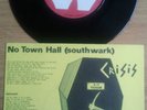 CRISIS - NO TOWN HALL RARE KBD PUNK 45 NM/EX