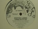 EIGHTIES LADIES - TURNED ON TO YOU.WHITE LABEL PROMO