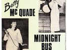 MIDNIGHT BUS EP BETTY McQUADE/RAVEN 1981=1960's ROCKERS