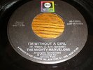 The Mighty Marvelows 45 I'm Without A Girl ABC RECORDS