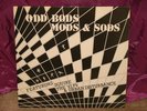 ODD BODS MODS & SODS LP VIPS SQUIRE CLERKS SPLIT SCREEN