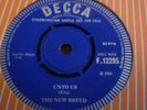 THE NEW BREED Unto Us	45 Decca MOD FREAKBEAT Friends NM