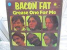 ? BACON FAT 