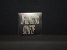 FUCK OFF primer single. muy raro.