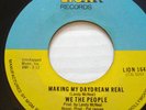 70'S SOUL 45-WE THE PEOPLE-MAKING MY DAYDREAM REAL