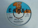 The Scorchers - Hold on Tight  1969 UK 45 CAMEL