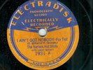 HARLEM HOT SHOTS - AINT GOT NOBODY - ELECTRADISC 78 RPM