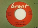 RARE SOUL Little Jimmy Brown Brent Tell it Like it Is