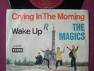 MAGICS: Crying in the morning/ Wake up, Germany PS, EX
