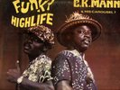 C.K.MANN FUNKY HIGHLIFE AFRO FUNK GHANA