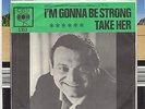 FRANKIE LAINE   I`M GONNA BE STRONG / TAKE HER