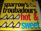 SPARROW'S TROUBADOURS Hot & Sweet LP Calypso Hilary