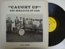 MIRACLES OF GOD Caught Up LP Private Black Gospel mp3