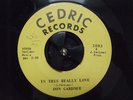 Northern Soul 45 DON GARDNER Is This Really Love Cedric