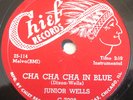 JUNIOR WELLS-I COULD CRY /CHA CHA CHA IN BLUE 78 CHIEF