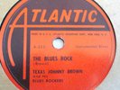 TEXAS JOHNNY BROWN 78-THE BLUES ROCK /THERE GOES THE BL