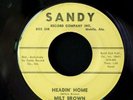 45 ROCKABILLY MILT BROWN Headin' Home on SANDY-'62-HEAR
