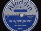 FIVE KEYS - Aladdin 3118 - Yes Sir, That's My Baby - 78