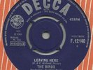 THE BIRDS - LEAVING HERE DECCA '65 FREAKBEAT CLASSIC 7
