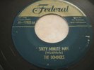 Dominoes Sixty Minute Man Federal 12022-AA orig R & B