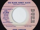 Funk 45 EDDIE SIMPSON Big Black Funky Slave DUKE HEAR