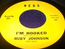 Rare Soul 45 Ruby Johnson on Nebs I'm Hooked Worried