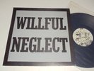 WILLFUL NEGLECT-s/t LP RARE SSD DYS Minor Threat