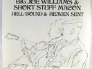 BIG JOE WILLIAMS&SHORT STUFF MACON Helbound&Heaven Sent