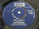 MICKY MOONSHINE name it you got it ,ex cond rare single