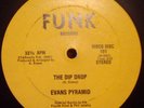 Evans Pyramid -Never Gonna Leave/Dip Drop 12