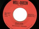 BIG DADDY RUCKER True Love RARE DEEP SOUL